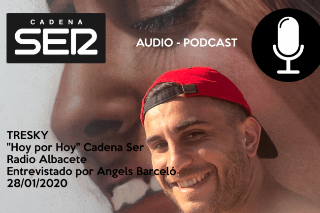 Tresky en Hoy por Hoy. Cadena Ser. Entrevistado por Angels Barceló. 28/01/2020